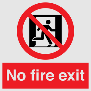 No fire exit Prohibition Sign